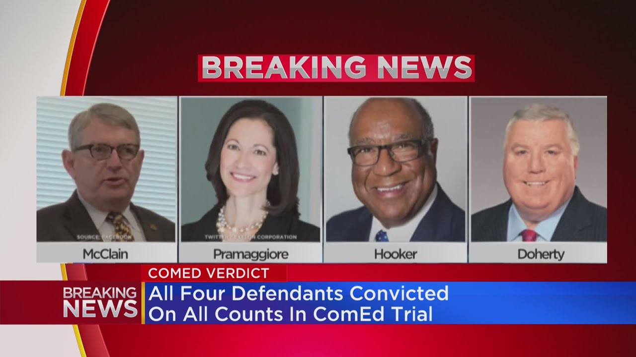 All four defendants convicted on all counts in ComEd bribery trial ...