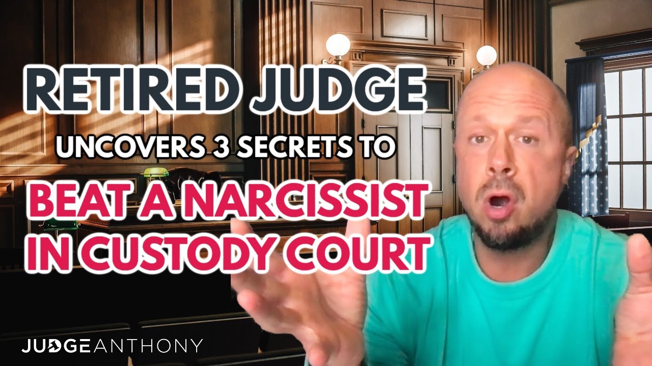 Tony Raphael Judge Retired Judge Uncovers Three Secrets To Beat A Narcissist In A Child ...