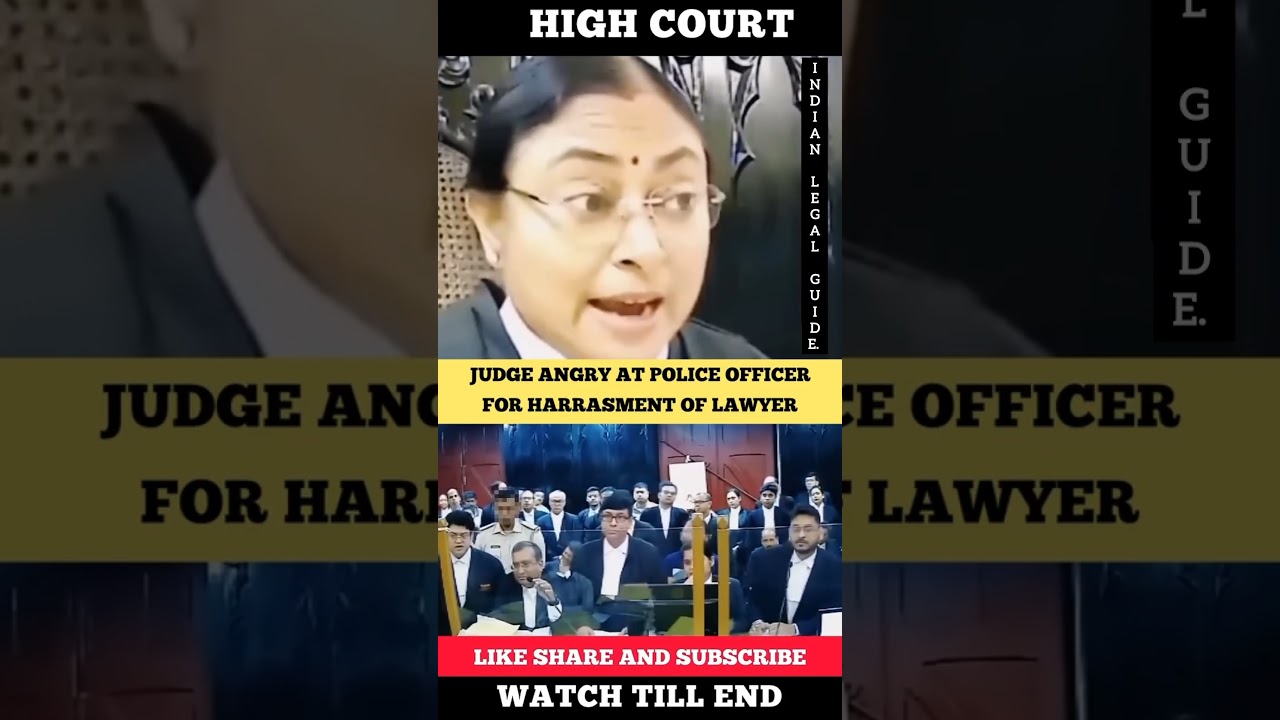 Judge angry at police officer for harassing a Lawyer. # ...