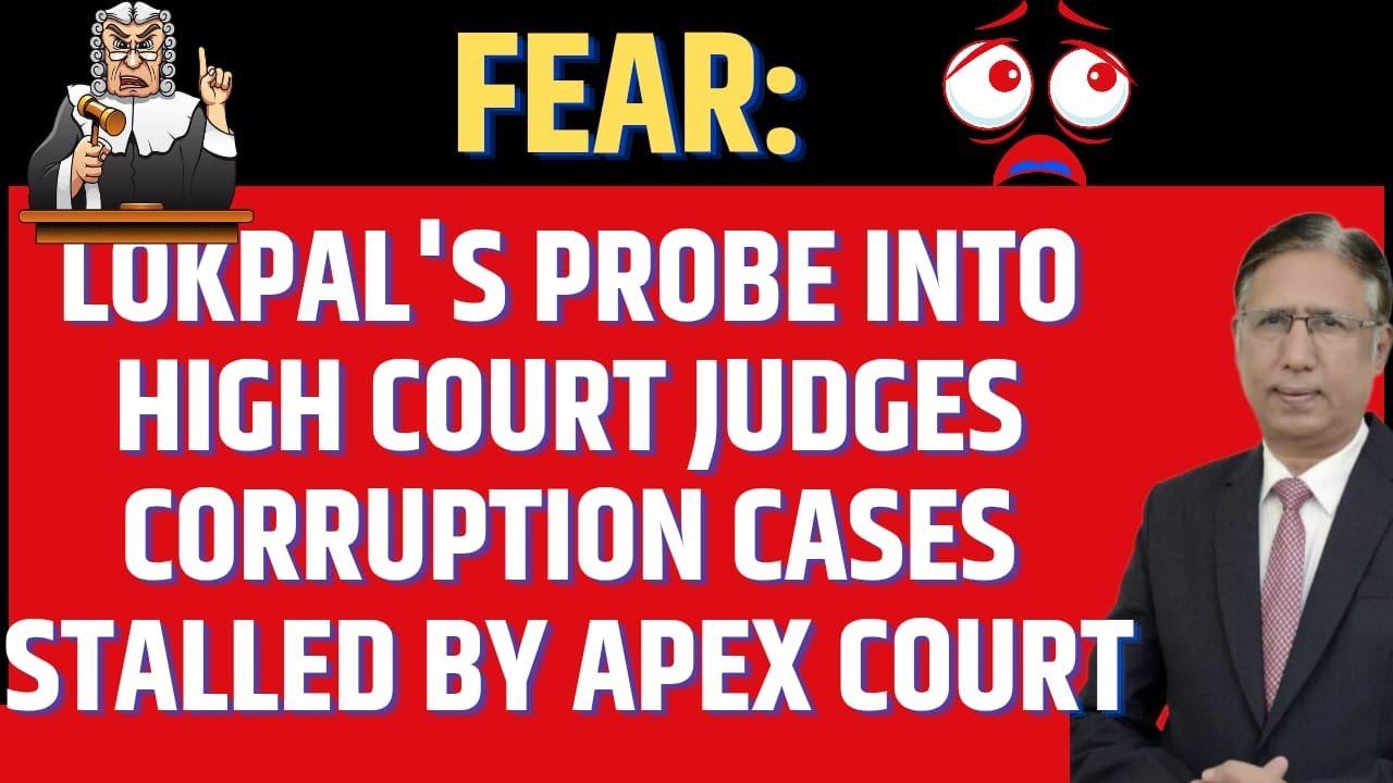 Fear: Lokpal’s Probe into High Court Judges Corruption Cases Stalled by ...